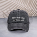 Sorry For What My Face Said Embroidered Cap | Sarcastic Adult Gift-5