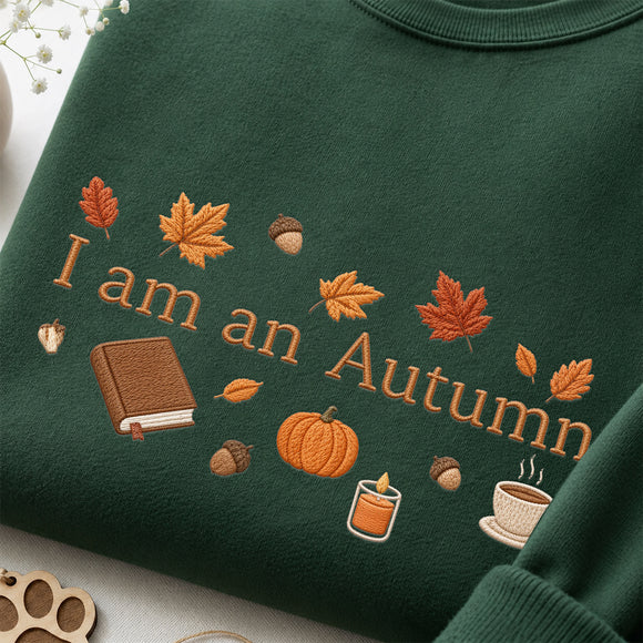 Embroidered I Am An Autumn Hoodie Cozy Fall Gift for Book Lovers