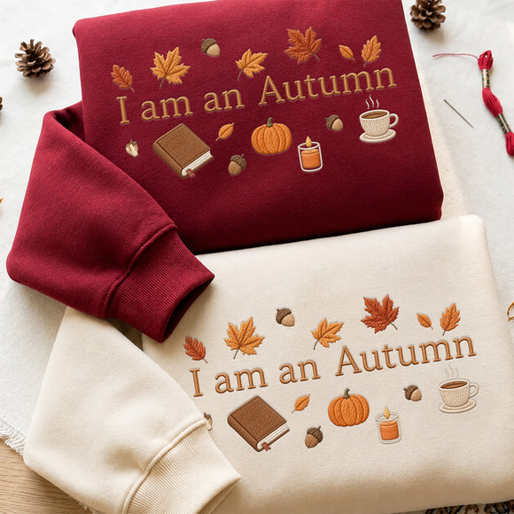 Embroidered I Am An Autumn Hoodie Cozy Fall Gift for Book Lovers